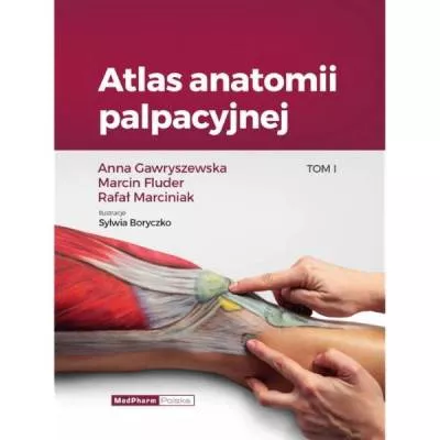 Atlas Anatomii Palpacyjnej - Tom 1 