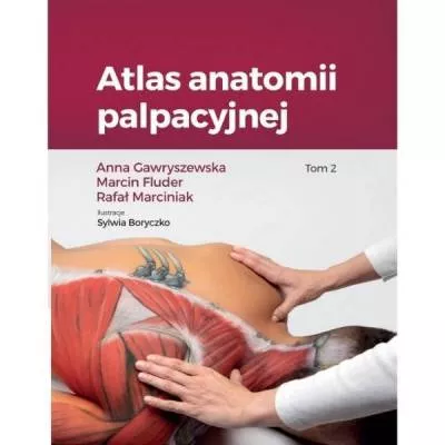 Atlas Anatomii Palpacyjnej - Tom 2 - OUTLET