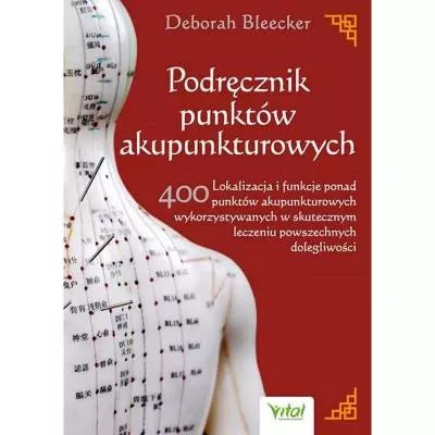Podręcznik punktów akupunkturowych – D. Bleecker