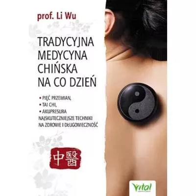 Tradycyjna medycyna chińska na co dzień – L. Wu