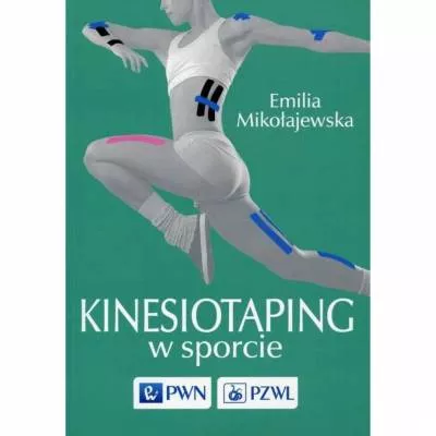 Kinesiotaping w sporcie - E. Mikołajewska