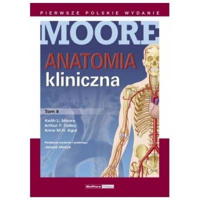 Anatomia kliniczna MOORE'A - Tom II
