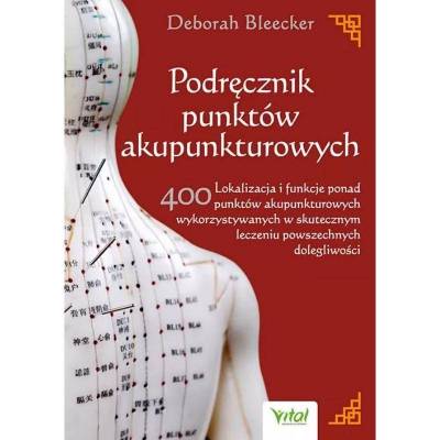 Podręcznik punktów akupunkturowych – D. Bleecker